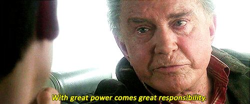 Uncle Ben reminding Peter that with great power comes great responsibility